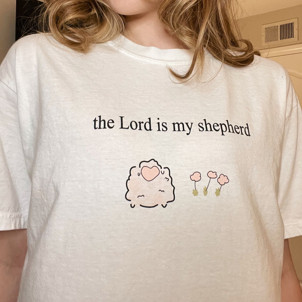 The Lord Is My Shepherd Tee